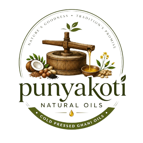 Punyakoti Natural Oils(cold pressed GHANI oils)